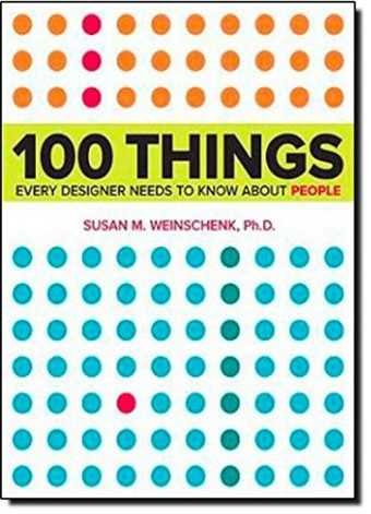 100 Things Every Designer Needs to Know About People