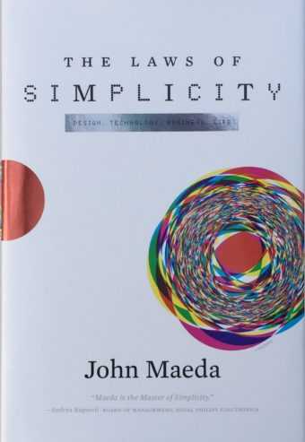 The Laws of Simplicity by John Maeda