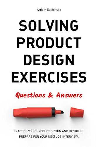 Solving Product Design Exercises by Artiom Dashinsky 
