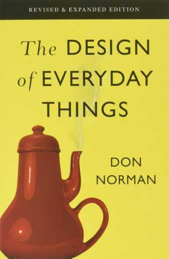 The Design of Everyday Things by Don Norman