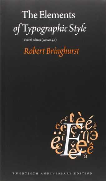 The Elements of Typographic Style by Robert Bringhurst 